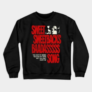 You Won't Bleed Me Crewneck Sweatshirt